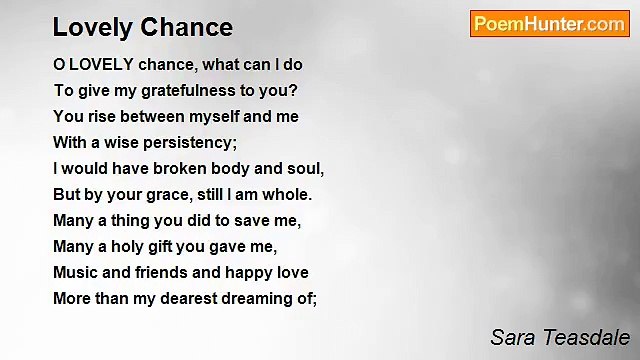 Sara Teasdale - Lovely Chance