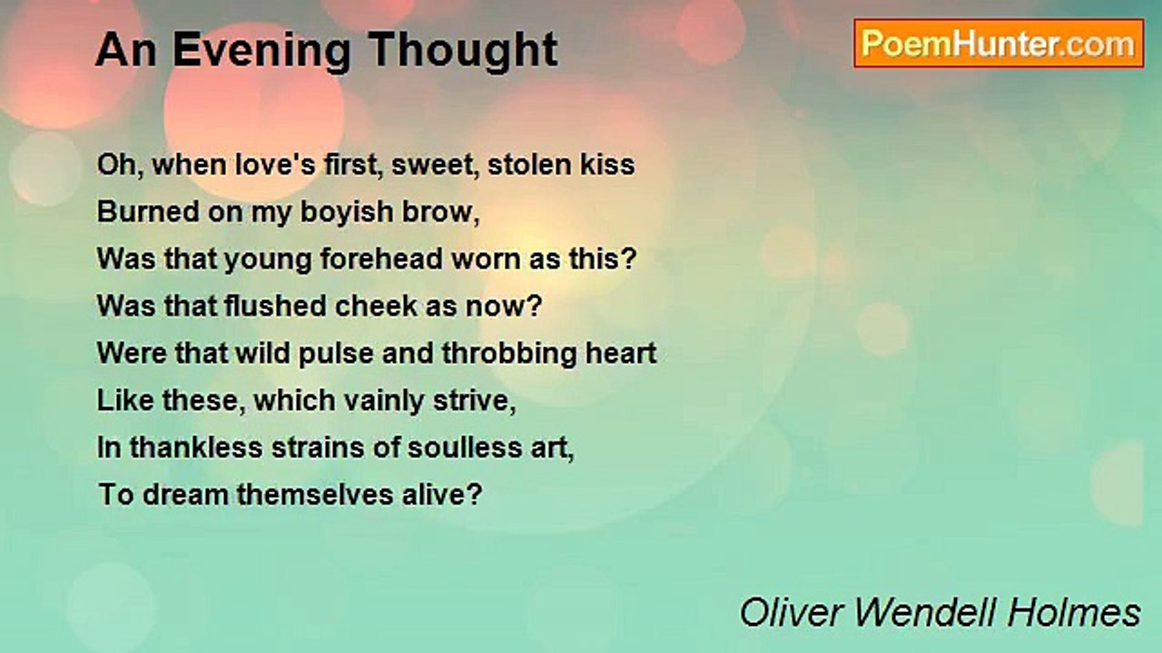 Oliver Wendell Holmes - An Evening Thought