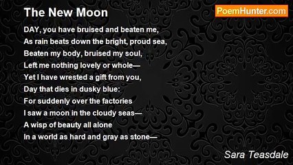 Sara Teasdale - The New Moon
