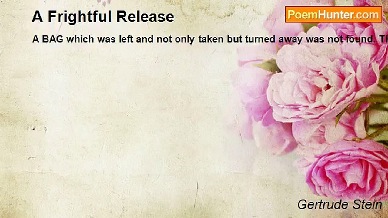 Gertrude Stein - A Frightful Release