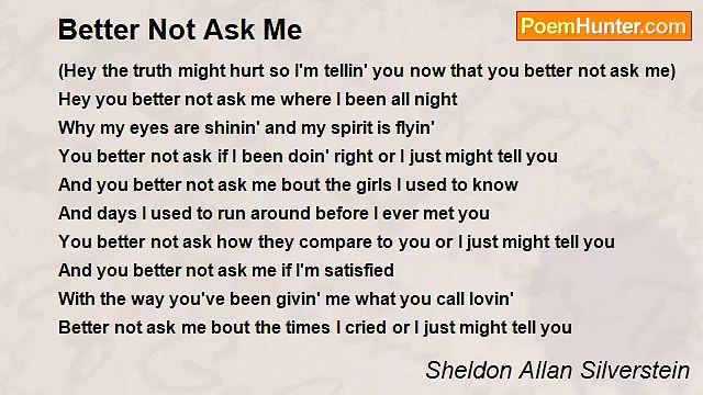 Sheldon Allan Silverstein - Better Not Ask Me