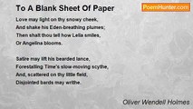 Oliver Wendell Holmes - To A Blank Sheet Of Paper
