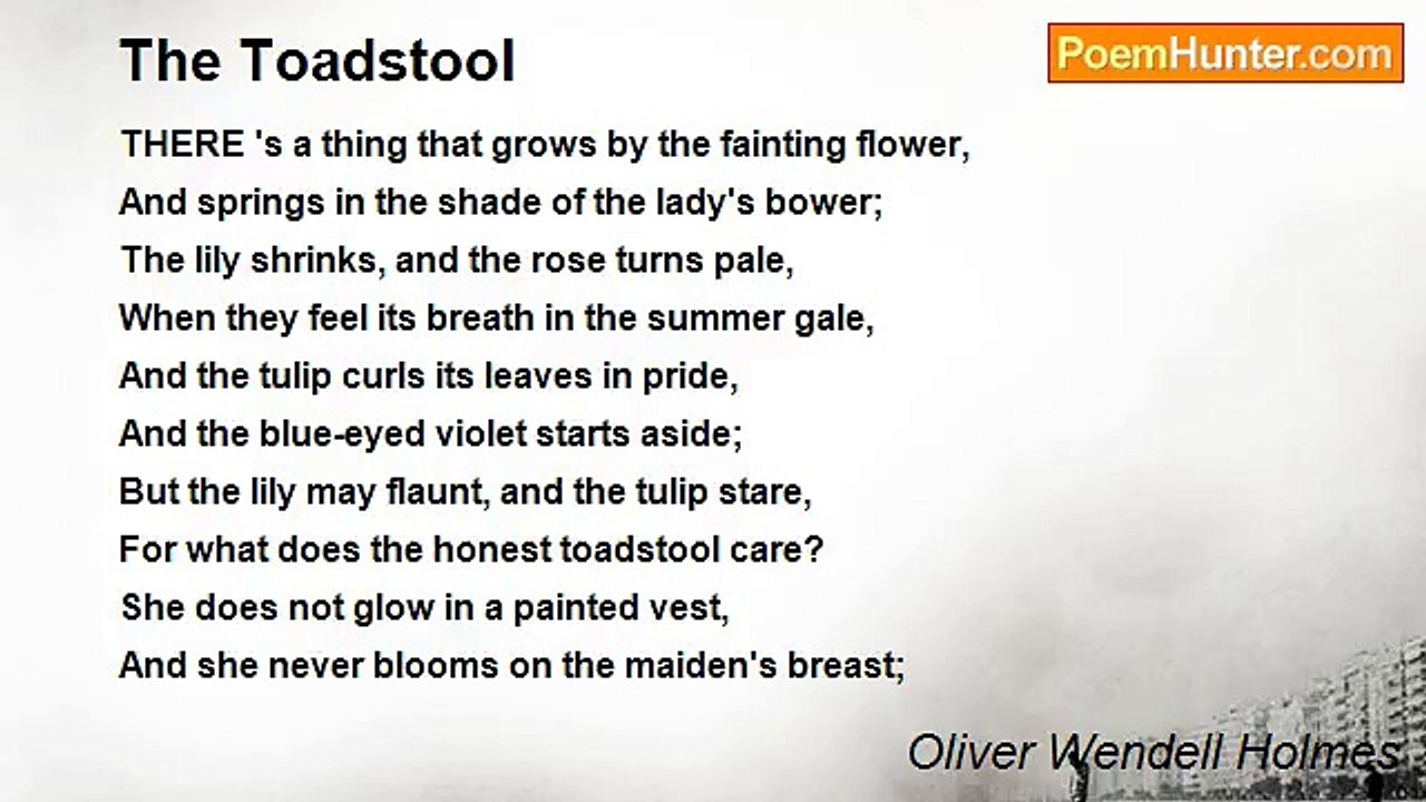 Oliver Wendell Holmes - The Toadstool