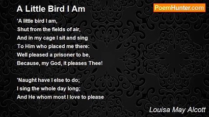 Louisa May Alcott - A Little Bird I Am