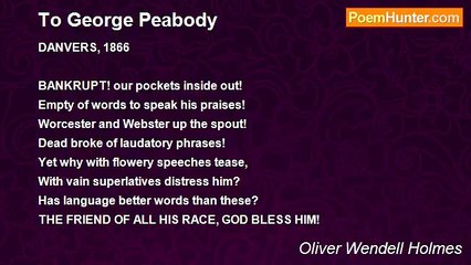 Oliver Wendell Holmes - To George Peabody