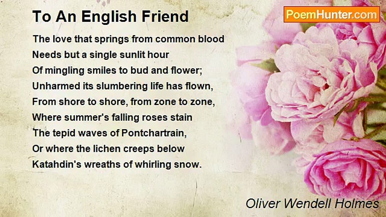 Oliver Wendell Holmes - To An English Friend