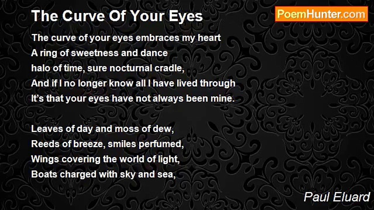 Paul Eluard - The Curve Of Your Eyes