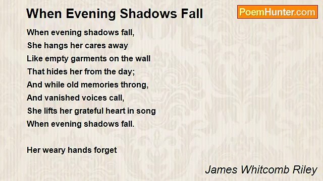 James Whitcomb Riley - When Evening Shadows Fall