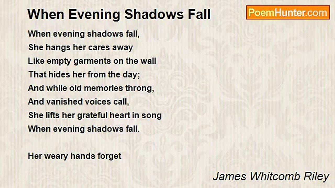 James Whitcomb Riley - When Evening Shadows Fall