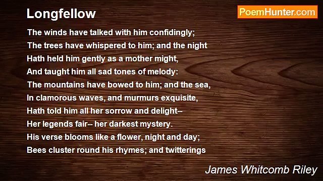James Whitcomb Riley - Longfellow