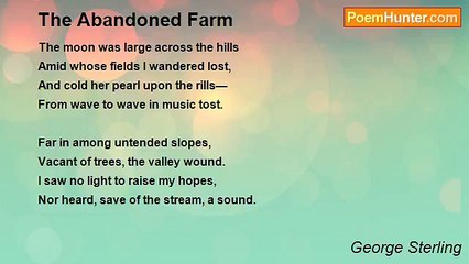 George Sterling - The Abandoned Farm