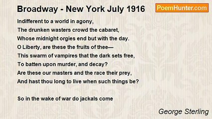 George Sterling - Broadway - New York July 1916