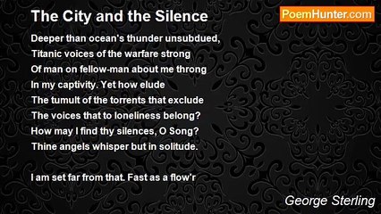 George Sterling - The City and the Silence