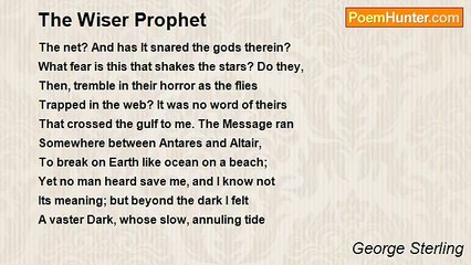 George Sterling - The Wiser Prophet