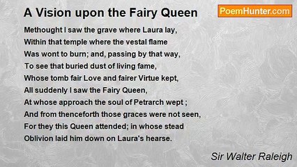 Sir Walter Raleigh - A Vision upon the Fairy Queen
