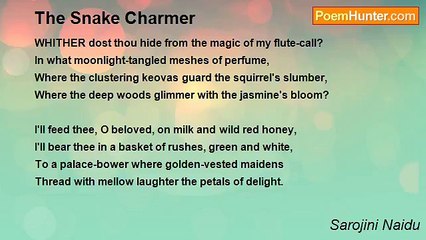 Sarojini Naidu - The Snake Charmer
