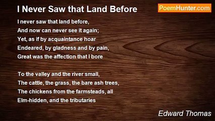 Edward Thomas - I Never Saw that Land Before