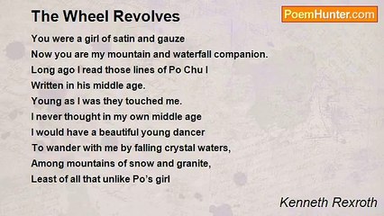 Kenneth Rexroth - The Wheel Revolves