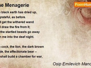 Osip Emilevich Mandelstam - The Menagerie
