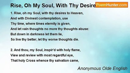 Anonymous Olde English - Rise, Oh My Soul, With Thy Desires To Heaven