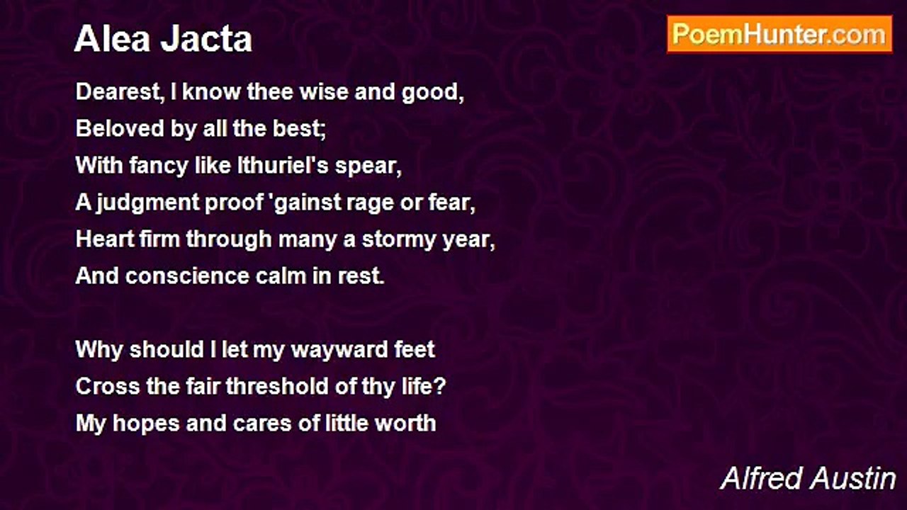 Alfred Austin - Alea Jacta