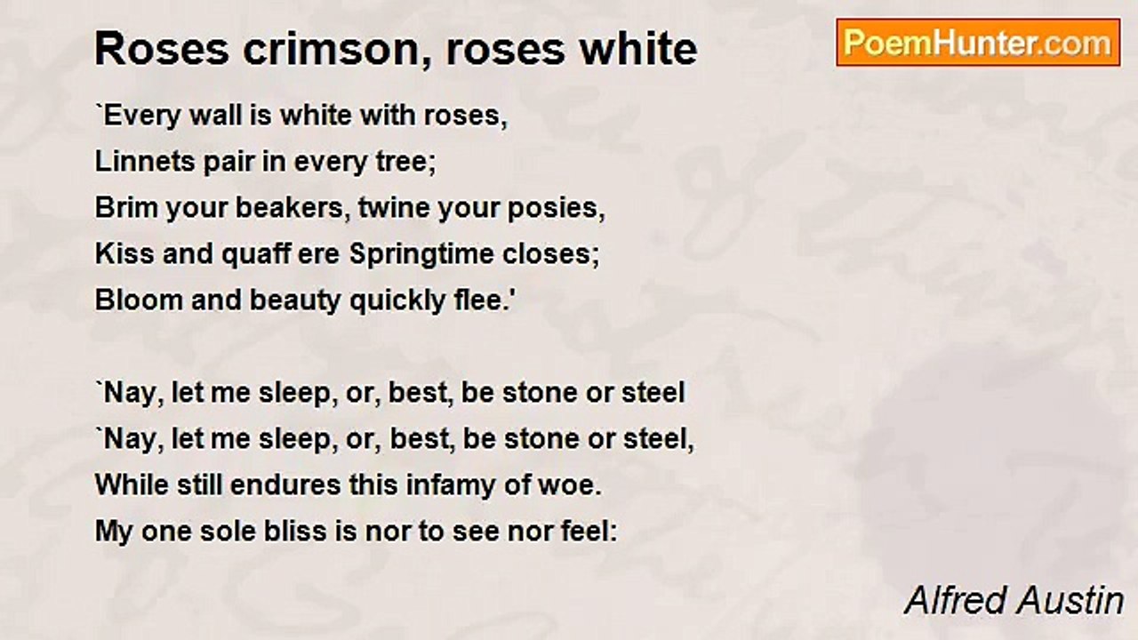 Alfred Austin - Roses crimson, roses white