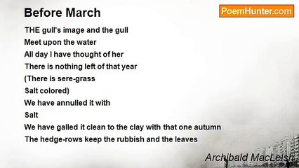 Archibald MacLeish - Before March