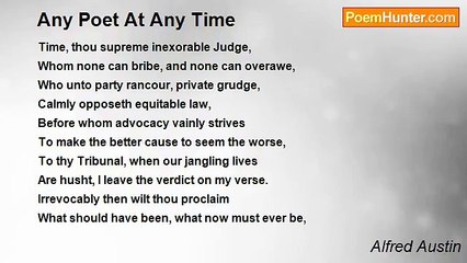 Alfred Austin - Any Poet At Any Time