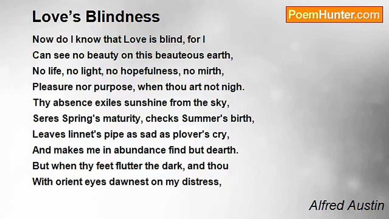 Alfred Austin - Love’s Blindness