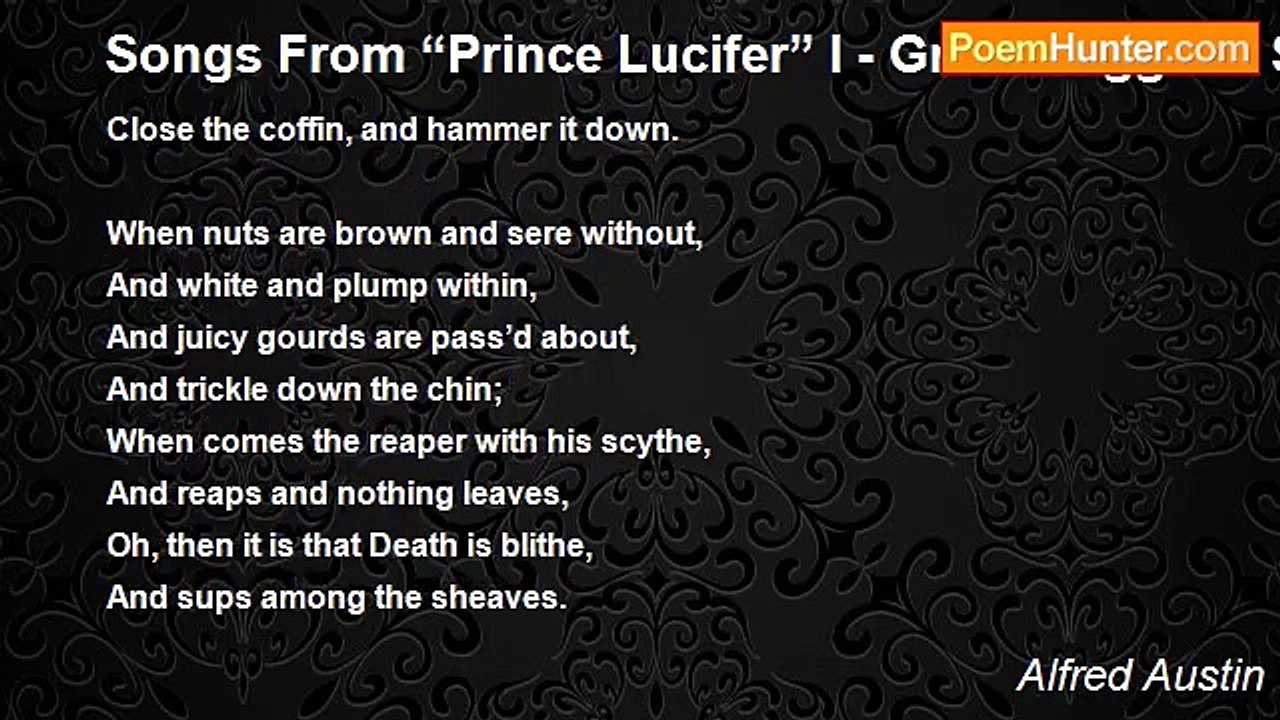 Alfred Austin - Songs From “Prince Lucifer” I - Grave-Digger’s Song