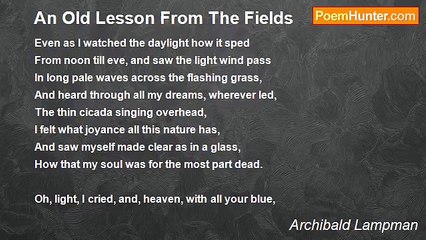 Archibald Lampman - An Old Lesson From The Fields