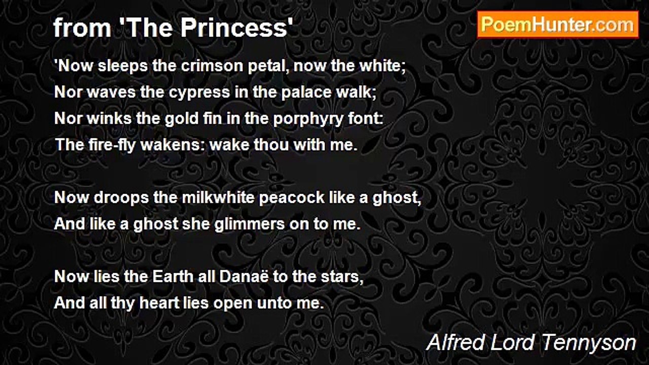Alfred Lord Tennyson - from 'The Princess'
