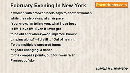 Denise Levertov - February Evening In New York