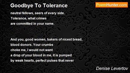 Denise Levertov - Goodbye To Tolerance