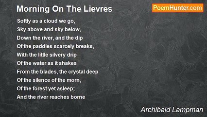 Archibald Lampman - Morning On The Lievres