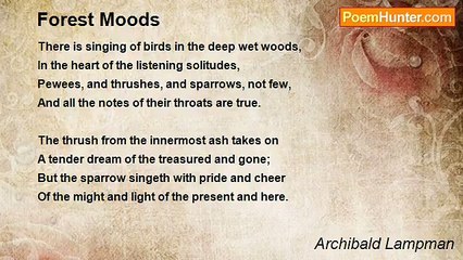 Archibald Lampman - Forest Moods