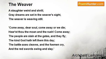 Archibald Lampman - The Weaver