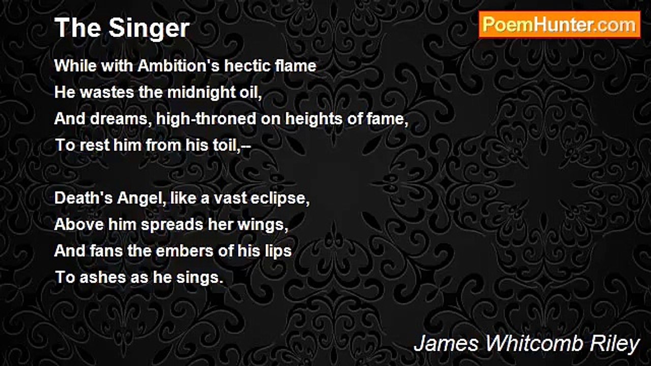 James Whitcomb Riley - The Singer