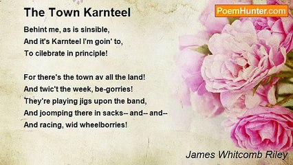 James Whitcomb Riley - The Town Karnteel
