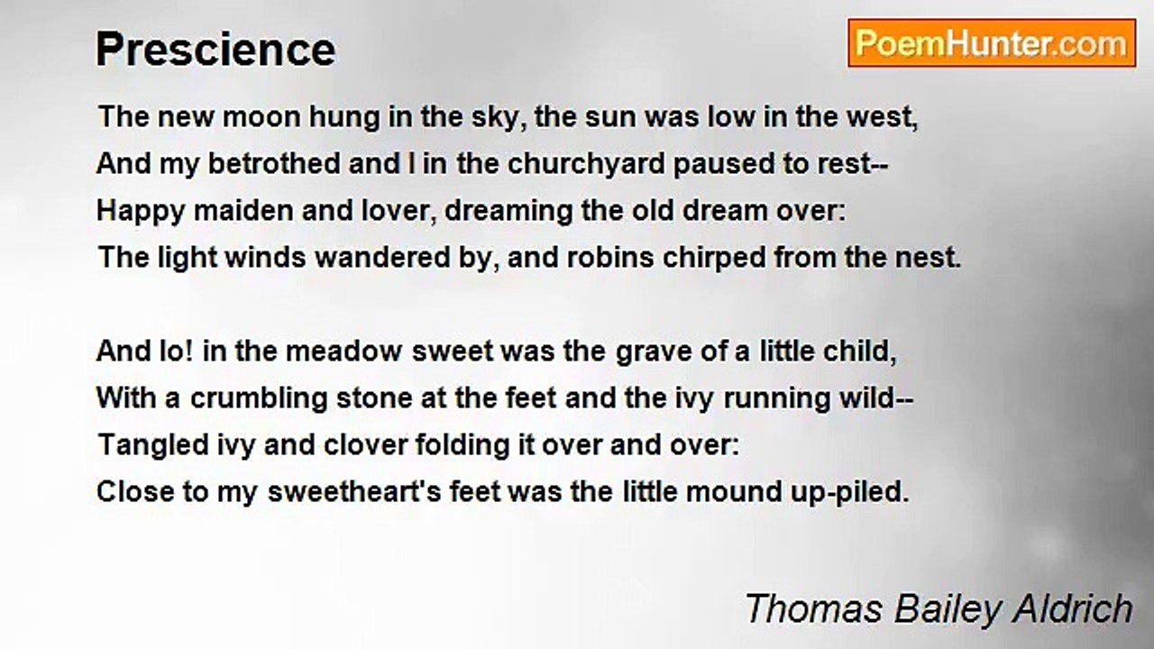Thomas Bailey Aldrich - Prescience