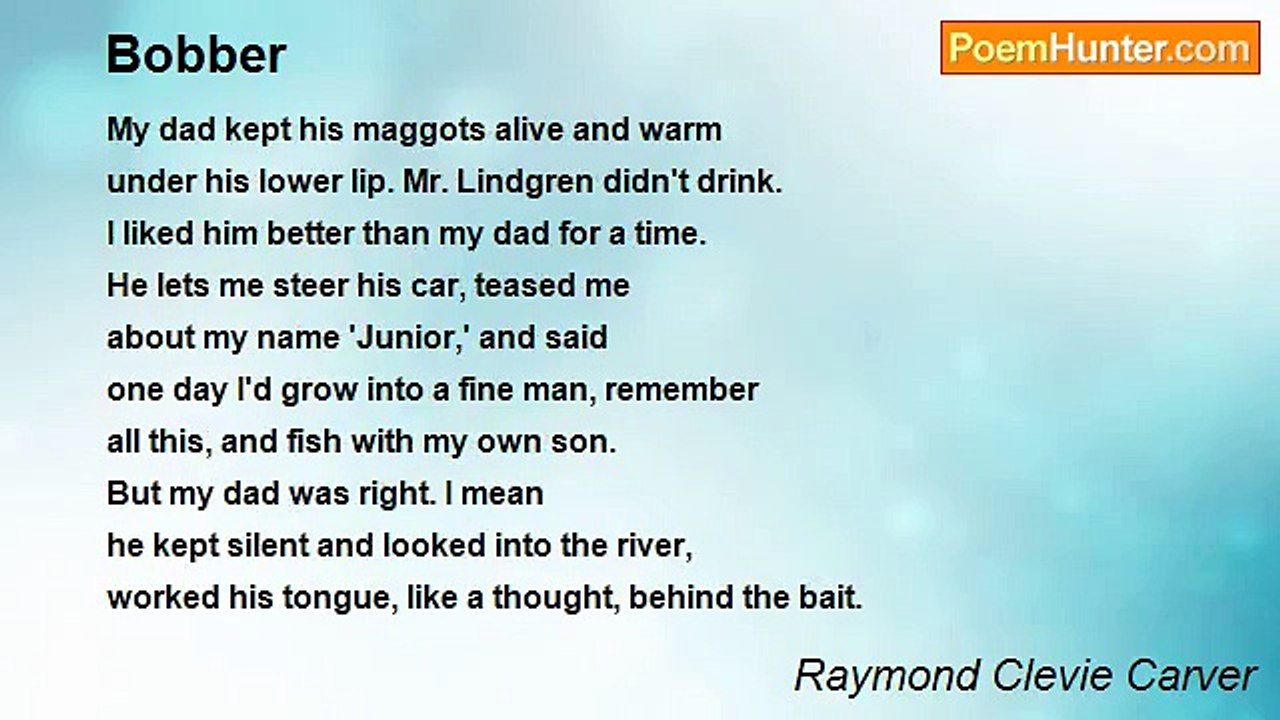 Raymond Clevie Carver - Bobber
