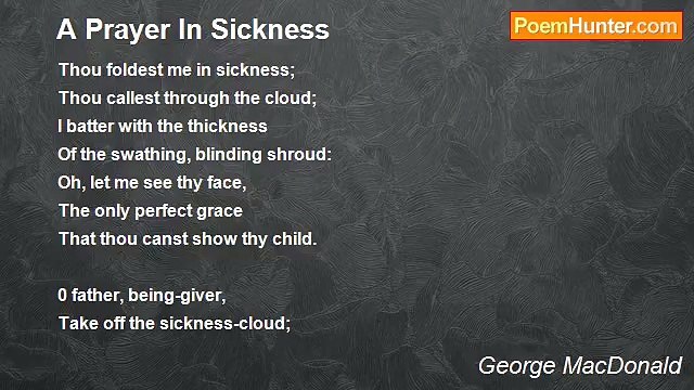 George MacDonald - A Prayer In Sickness