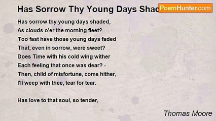 Thomas Moore - Has Sorrow Thy Young Days Shaded