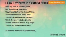 Thomas Moore - I Saw Thy Form in Youthful Prime