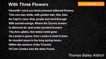 Thomas Bailey Aldrich - With Three Flowers