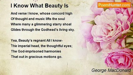 George MacDonald - I Know What Beauty Is