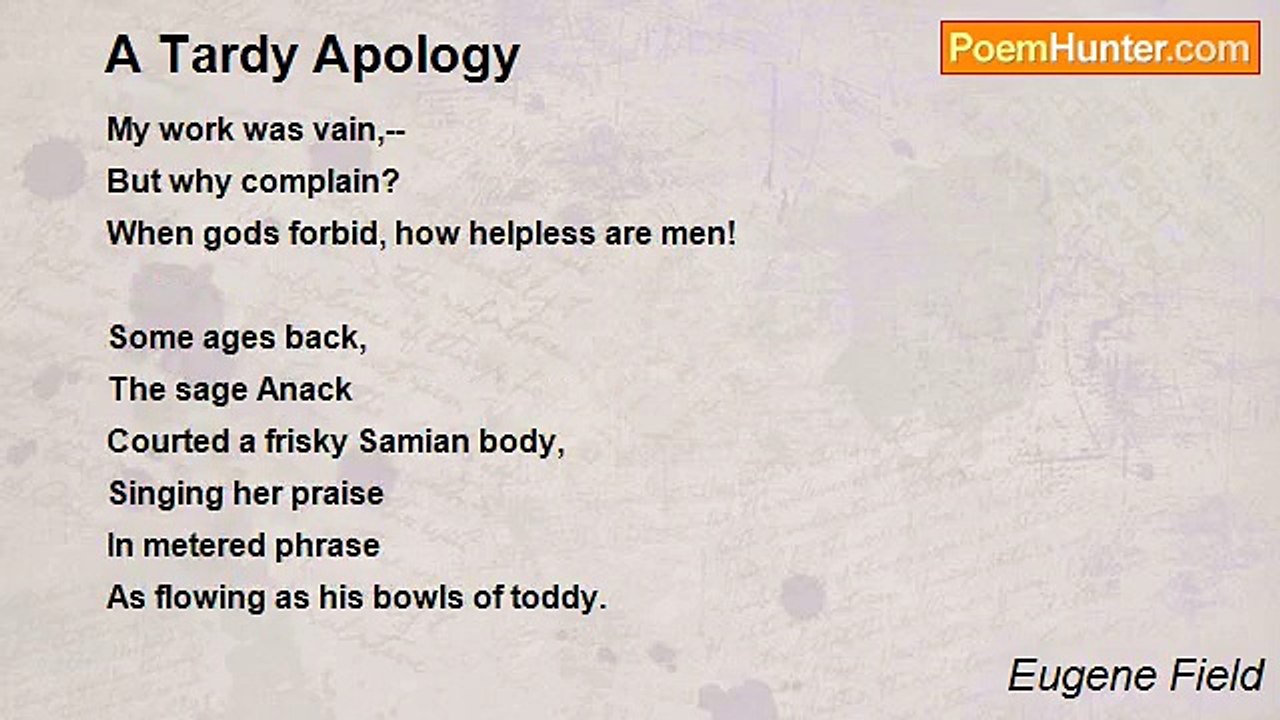 Eugene Field - A Tardy Apology