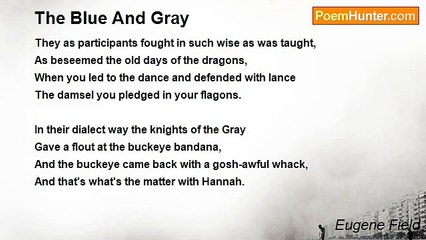 Eugene Field - The Blue And Gray