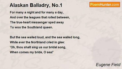 Eugene Field - Alaskan Balladry, No.1