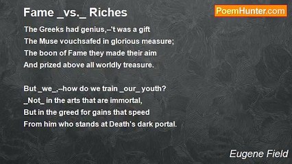 Eugene Field - Fame _vs._ Riches